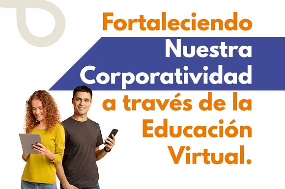 Fortaleciendo Nuestra Corporatividad a Través de la Educación Virtual